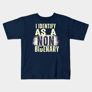 I identify as non Bidenary (v13) Kids T-Shirt